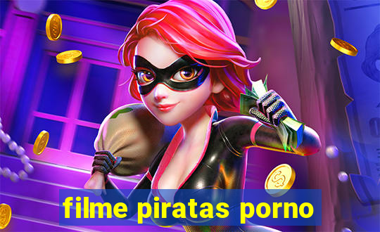 filme piratas porno